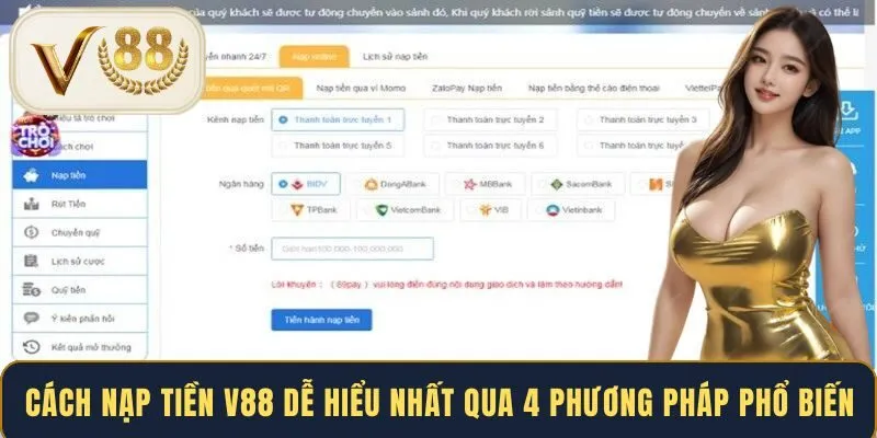 Cách nạp tiền V88 dễ hiểu nhất qua 4 phương pháp phổ biến