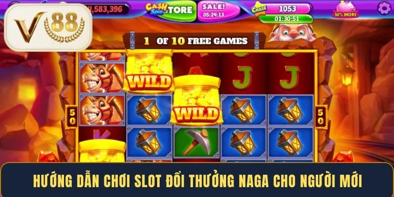 huong-dan-choi-slot-doi-thuong-naga-cho-nguoi-moi