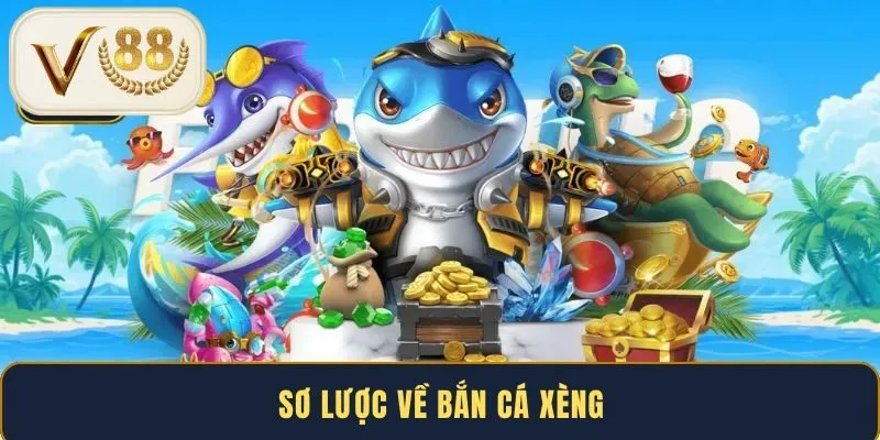 so-luoc-ve-ban-ca-xeng